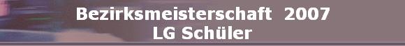 Bezirksmeisterschaft Sch�ler 2007