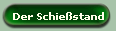 Der Schie�stand