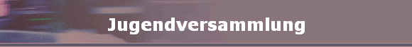 Jugendversammlung
