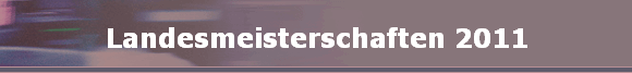 Landesmeisterschaften 2011