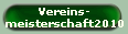 Vereins-
meisterschaft2010