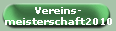 Vereins-
meisterschaft2010