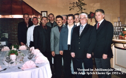 Vorstand im Jubilumsjahr 2003       
50 Jahre SpSch Kloster Epe 1953 e.V.
